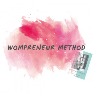 Wompreneur Method build your own business time management